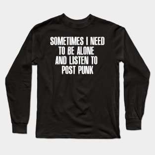 listen to post punk Long Sleeve T-Shirt